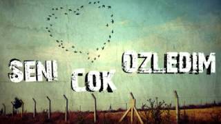 Çok Özledim Seni