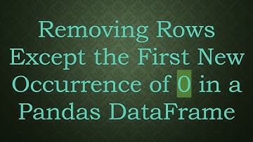 Removing Rows Except the First New Occurrence of 0 in a Pandas DataFrame