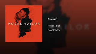 Royal Tailor - Remain