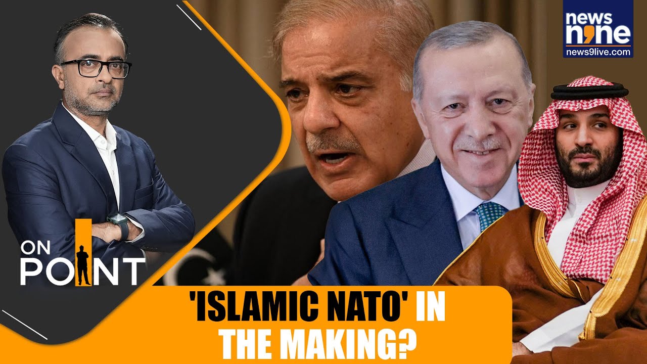 Islamic NATO? Saudi, Pakistan, Turkey Explore Defence Alliance | ON POINT | News9