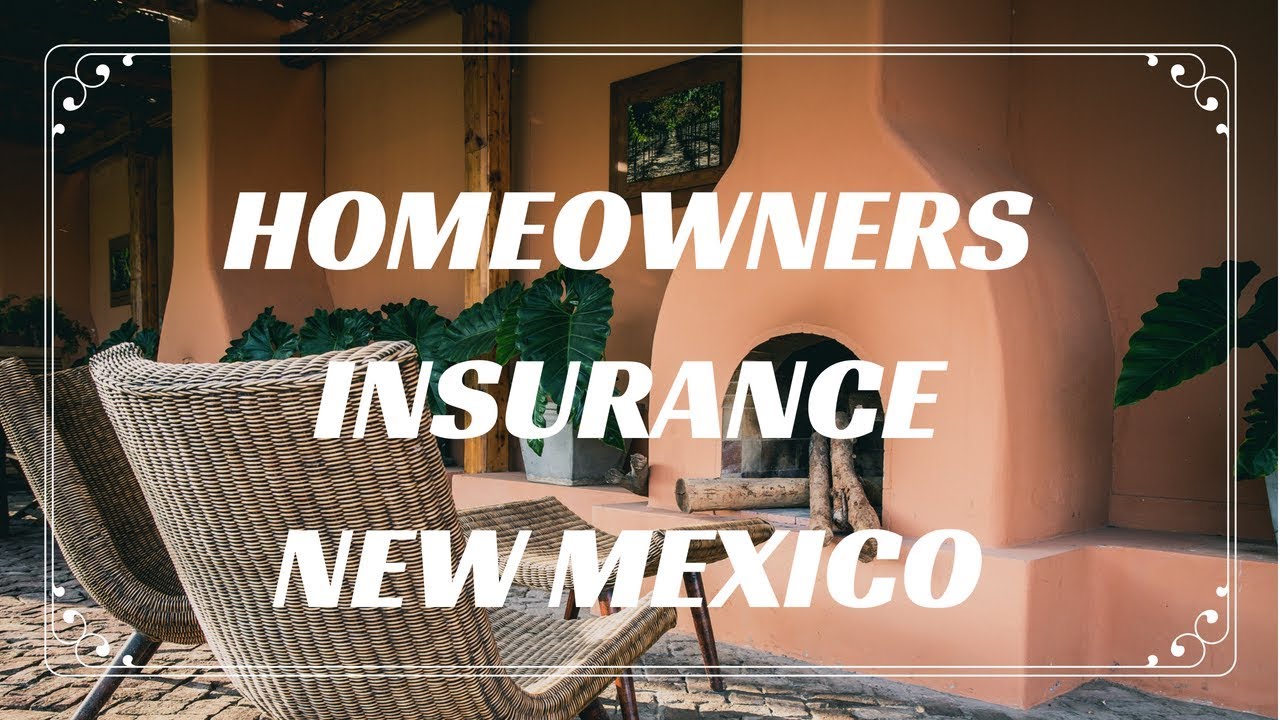 Homeowners Insurance New Mexico