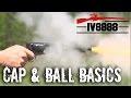 Cap and Ball Revolver Basics