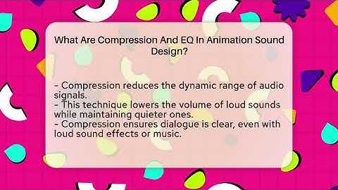 What Are Compression And EQ In Animation Sound Design? - The Animation Reel