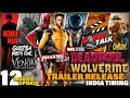 Deadpool  wolverine trailer release india time venom 3 fallout 2  more 12 movies update