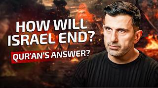 How Will Israel End? What Does Quran Say? #RafahOnFire | Towards Eternity