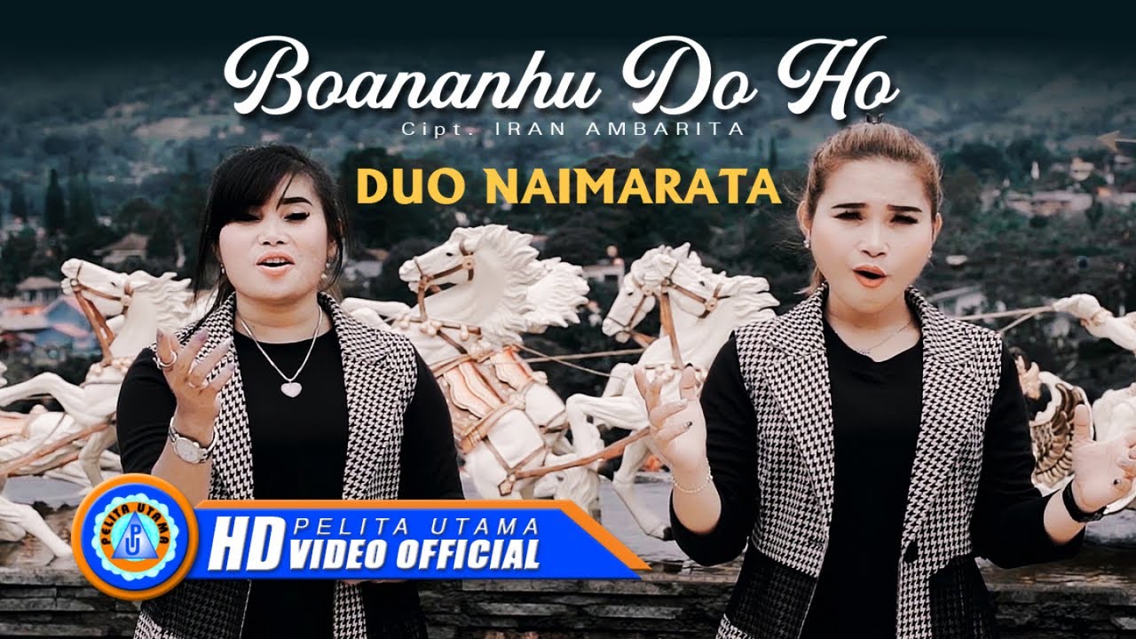 Duo Naimarata - BOANANHU DO HO | Lagu Batak (Official Music Video)