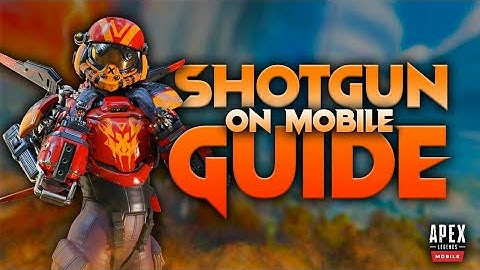 The BEST Shotgun GUIDE for Mobile Players! (Apex Legends Mobile)