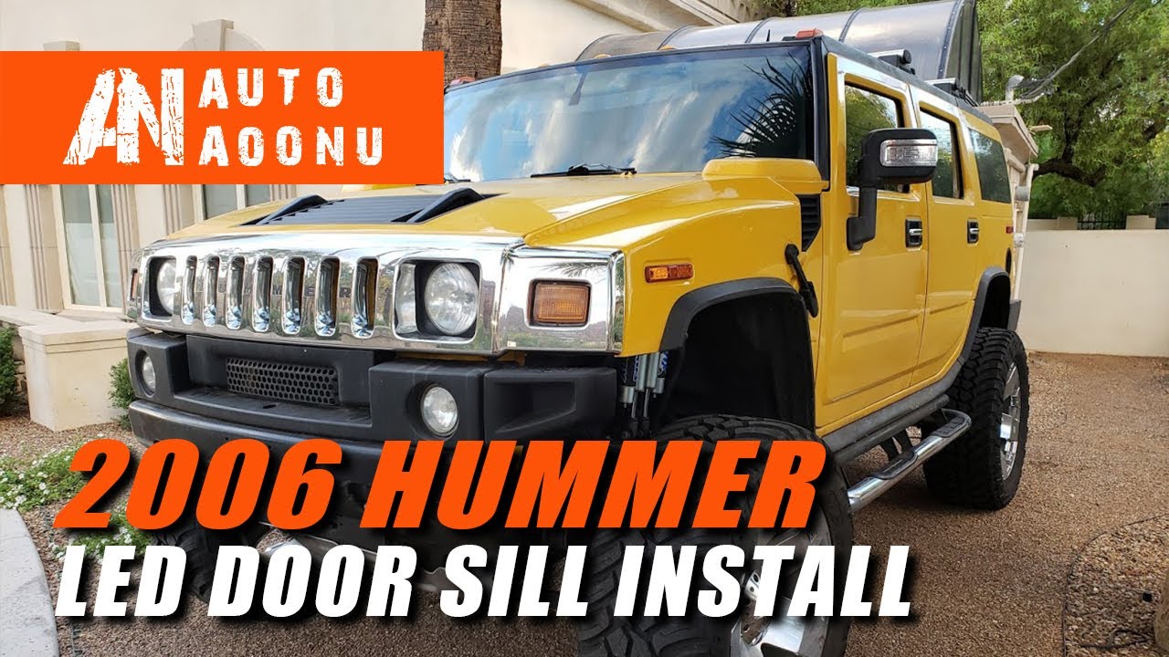 2006 Hummer H2 LED Door Sill Install AoonuAuto YouTube