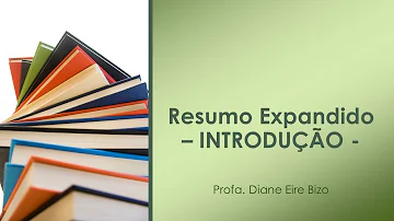 O que deve conter um resumo expandido?