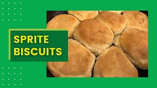 SPRITE BISCUITS | SWEET & TENDER BISCUITS | SIMPLE 4-INGREDIENT BISCUIT RECIPE