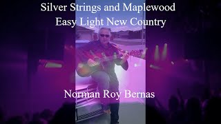 Silver Strings and Maplewood with Lyrics | Easy Light New Country