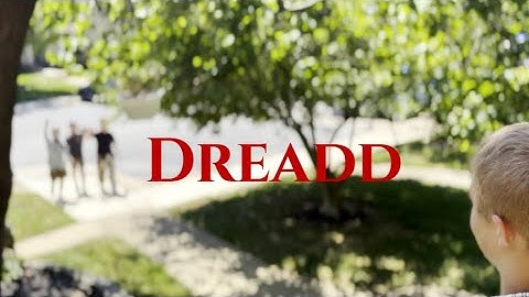 Dreadd — A Short Film
