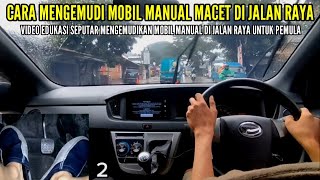 Cara Mengemudi Mobil Macet Di Jalan Raya Bogor | Belajar Setengah Kopling Di Tanjakan Mobil Manual