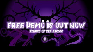 Echoes of the Abyss Demo: Official Gameplay Trailer
