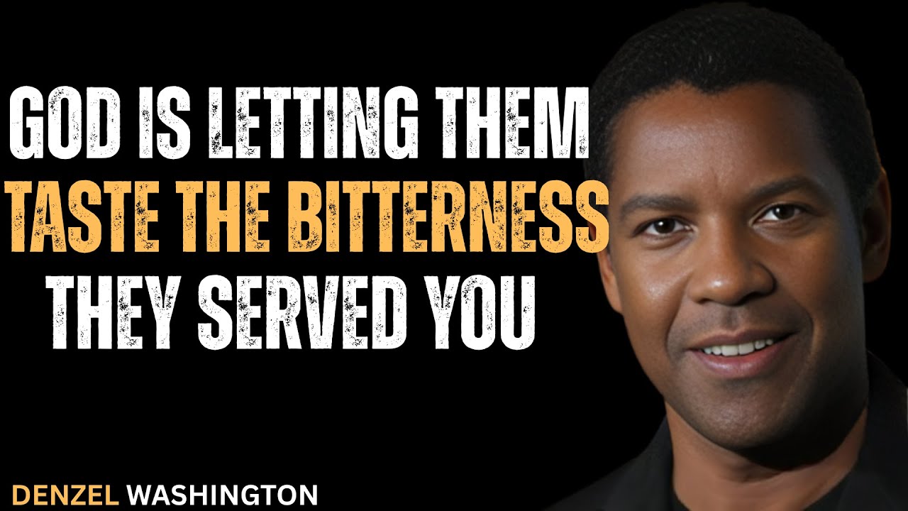 God Is Letting Them Taste the Bitterness They Served You #motivation #inspiration #denzelwashington