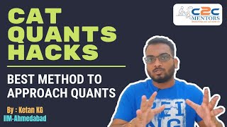 CAT Quants Hack | Best Methods to approach Quant Questions