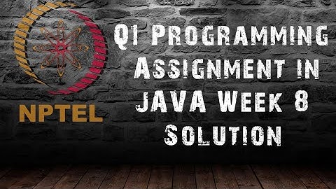 Programming in Java | Week-8 : Q1 Programming Assignment Solution | NPTEL