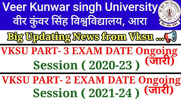 Vksu part 2 & part 3 exam date जारी।। जानें कब से होगा पेपर #vksu #exam #part3 #part2