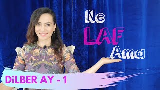 Di̇lber Ay Zorundamiyim? (Nelafama Eğlenceli)