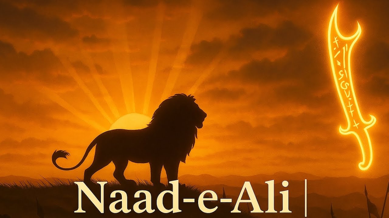 ✨ Naad-e-Ali | The Timeless Prayer of Courage & Divine Help ✨
