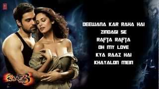 Click on links to play a song buy raaz 3 songs itunes :
https://itunes.apple.com/us/album/raaz-3-soundtrack-from-motion/id561400885
enjoy full of up...