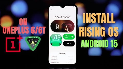 Install Rising OS Android 15 on OnePlus 6/6T