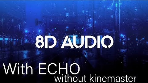 How to make an 8D music WITHOUT kinemaster