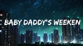 Elle King - Baby Daddy's Weekend (Lyrics) | Top Best Song