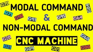 Modal and Non Modal Command CNC PROGRAMMING | WHAT IS DIFFRENCE BETWEEN MODAL AND NON MODAL COMMAND