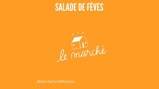 Salade de fèves - recette 26 du Marché Ruche.