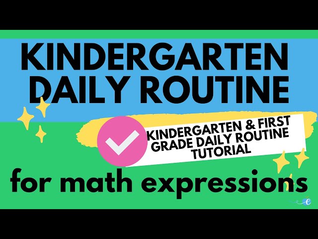 Kindergarten & First Grade Daily Routine Tutorial