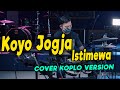 Koyo jogja istimewa  ndarboy genk  cover koplo version terbaru by koplo ind