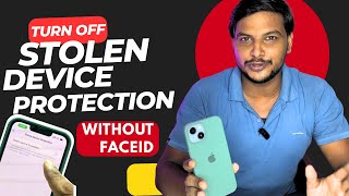Stolen Device Protection Turn off Without Face id 