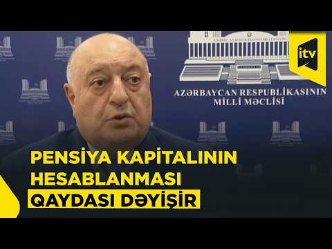 Pensiya kapitalı ilə bağlı qayda dəyişir?