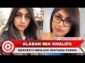 Mia Khalifa Ungkap Alasan Berhenti Menjadi Bintang Porno