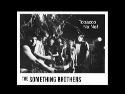 Tobacco No No! by The Something Brothers