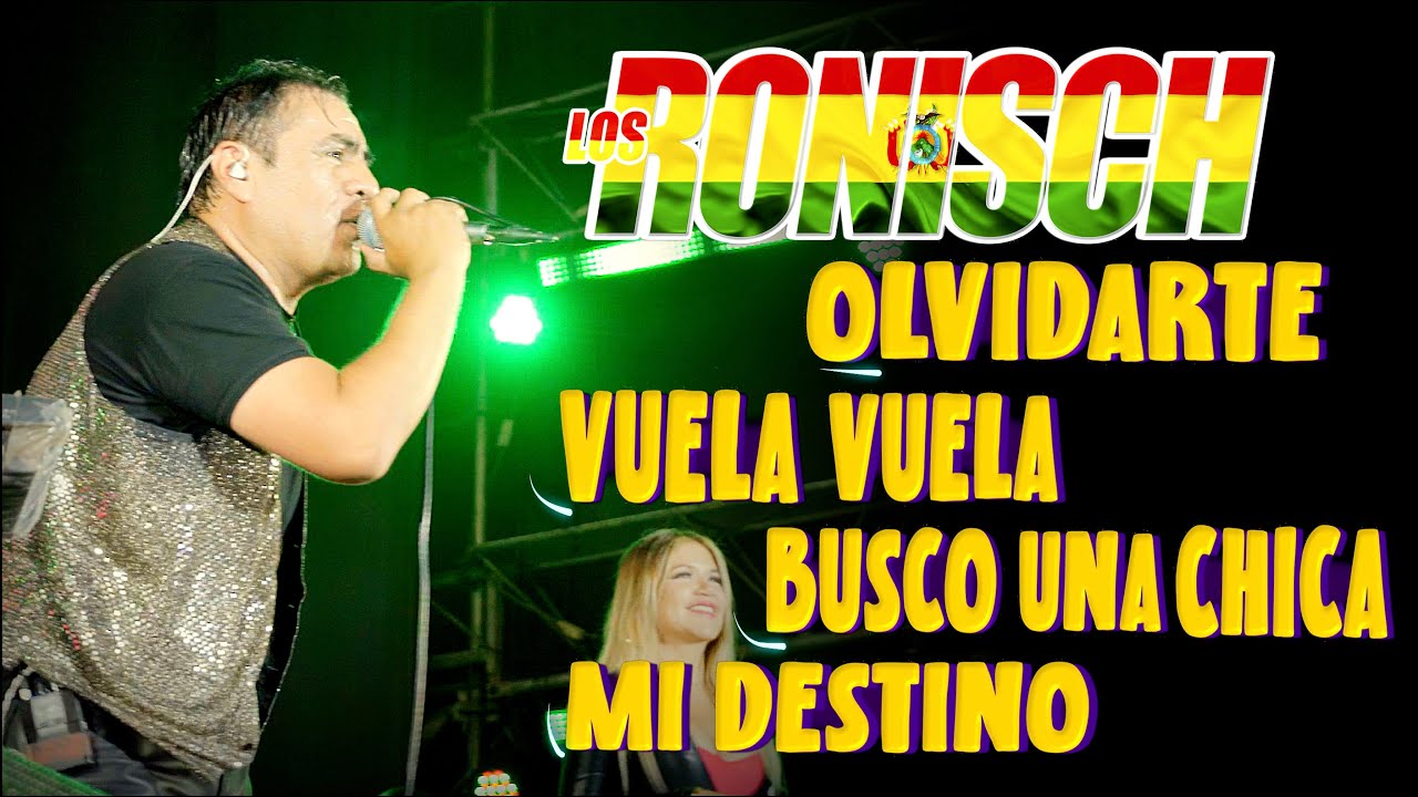 Los Ronisch Olvidarte / Vuela Vuela / Busco una Chica / Mi Destino - Concierto de Lujo 4K 2024