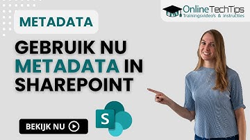 Zo werkt METADATA in SharePoint en Teams