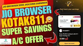 Jio Browser 2000 JioCoins Earnings| Jio Browser Kotak811 Super Savings A/C Offer| Jio Browser Offer screenshot 4