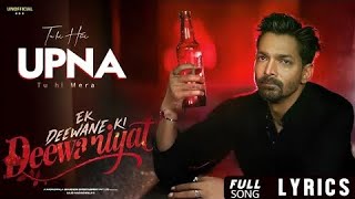 Tu Hi Hai Upna Tu Hi Mera || Ek Diwaane Ki Diwaniyat | Harsh Vardhan Rane New Movie Song | Love Song