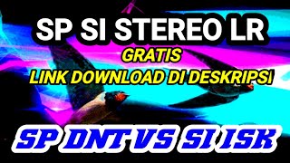 SP DNT STEREO SI ISK LR SUARA RESPON BERKUALITAS GRATIS LINK DOWNLOAD DI DESKRIPSI