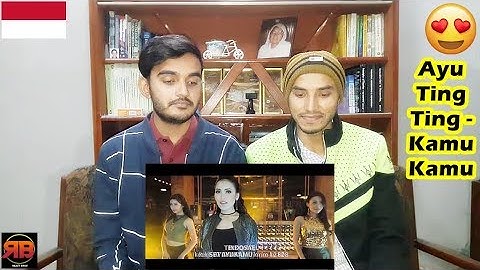 Foreigner Reacts To: Ayu Ting Ting - Kamu Kamu Kamu [Official Music Video]