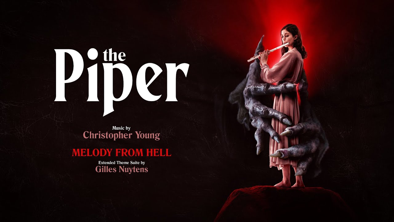 Christopher Young: The Piper - Melody from Hell [Extended Theme Suite by Gilles Nuytens]