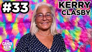THE CANDY KEN SHOW #33 - Kerry Clasby