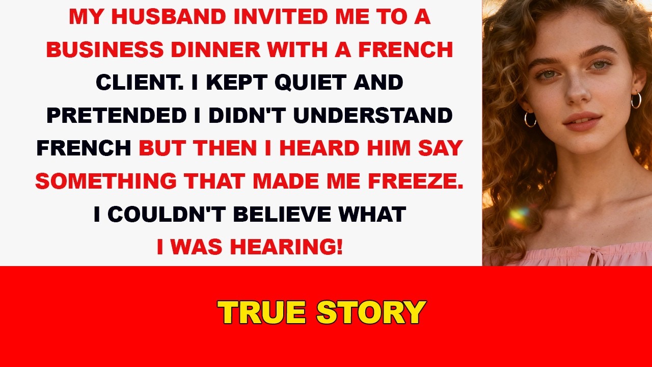 He Mocked Me in French at Dinner—But I Understood Every Word