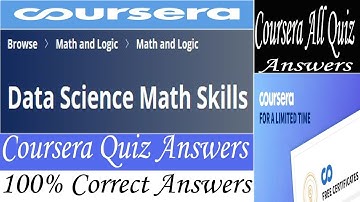 Data Science Math Skills Coursera Quiz Answers, Week (1-4) All Quiz Answers, Math And Logic Answers