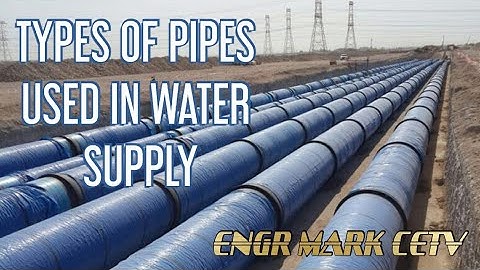 CIVIL ENGINEER DISCUSS THE TYPES OF PIPES USED IN WATER SUPPLY | #WATERSUPPLY #PIPES #PIPELINES