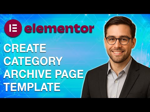 How To Create Category Archive Page Template In Elementor Pro [2025 Guide]