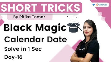Black Magic | Calendar Date Solve in 1 Second | Reasoning | wifistudy | Ritika Tomar