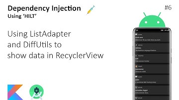 #6 Using ListAdapter and DiffUtils to show data in RecyclerView